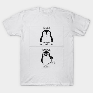 Inhale Exhale (Penguin) T-Shirt