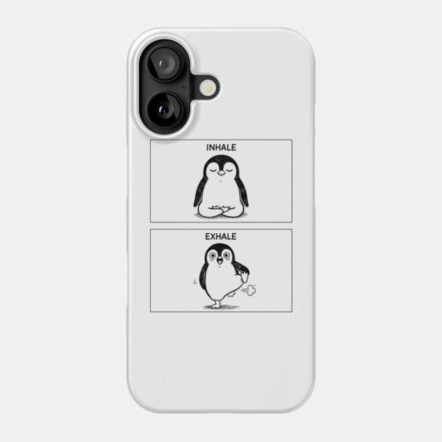 Inhale Exhale (Penguin) Phone Case by CreativeSage