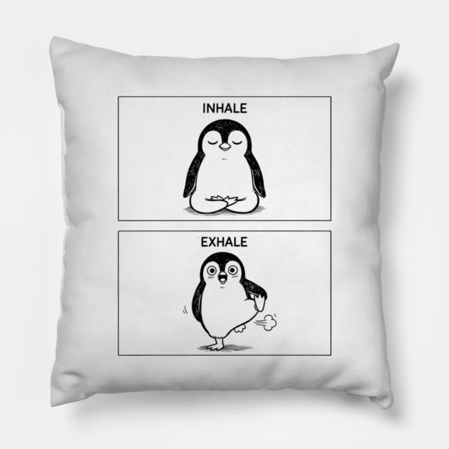 Inhale Exhale (Penguin) Pillow by CreativeSage