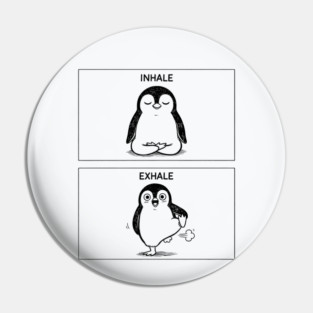 Inhale Exhale (Penguin) Pin
