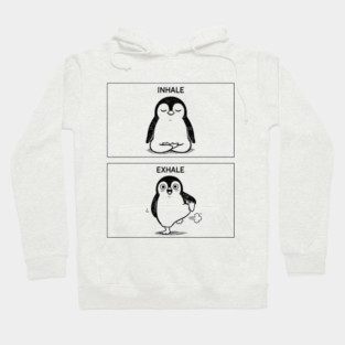 Inhale Exhale (Penguin) Hoodie