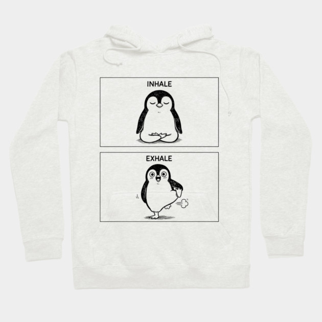 Inhale Exhale (Penguin) Hoodie by CreativeSage