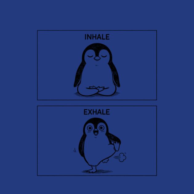 Inhale Exhale (Penguin) by CreativeSage