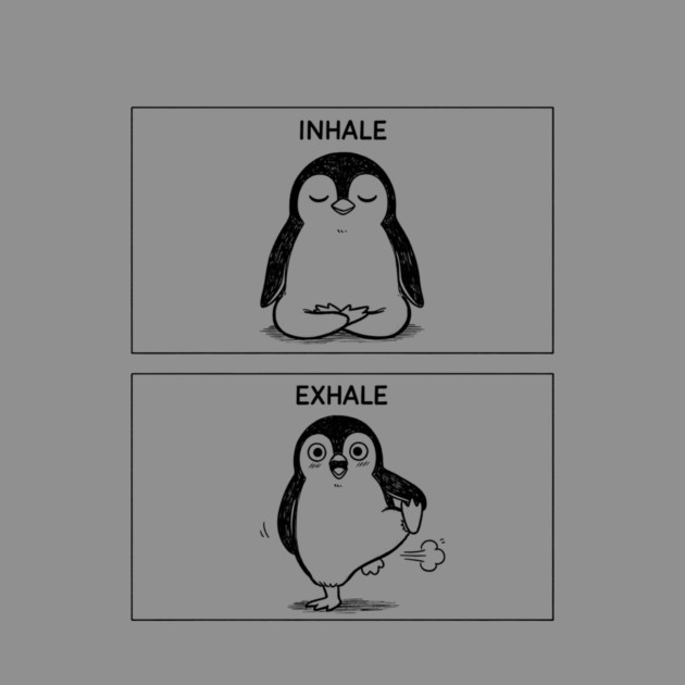 Inhale Exhale (Penguin) by CreativeSage