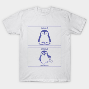 Inhale Exhale (Penguin) T-Shirt