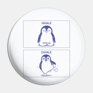 Inhale Exhale (Penguin) Pin