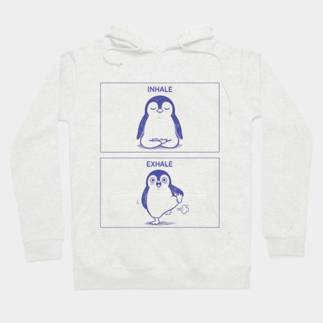 Inhale Exhale (Penguin) Hoodie by CreativeSage