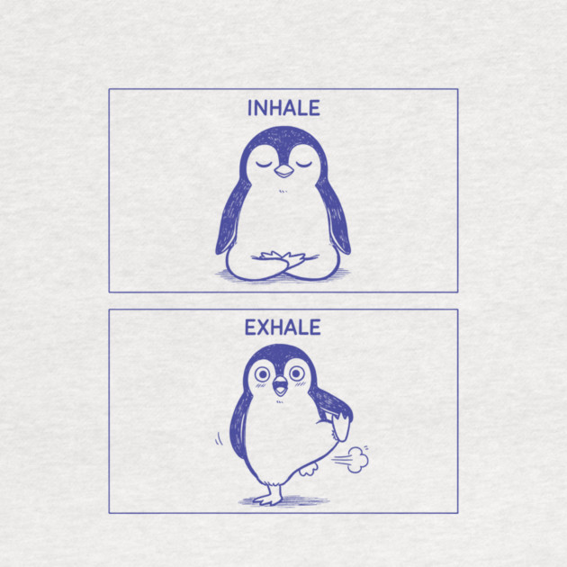 Inhale Exhale (Penguin) by CreativeSage