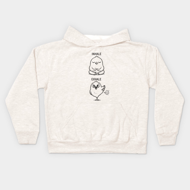 Inhale Exhale (Chick) Kids Hoodie by CreativeSage