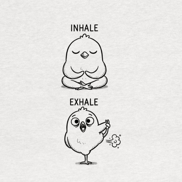 Inhale Exhale (Chick) by CreativeSage
