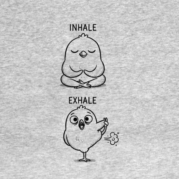 Inhale Exhale (Chick) by CreativeSage