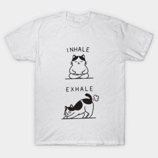 Inhale Exhale (Cat) T-Shirt