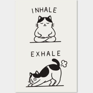 Inhale Exhale (Cat) Posters and Art