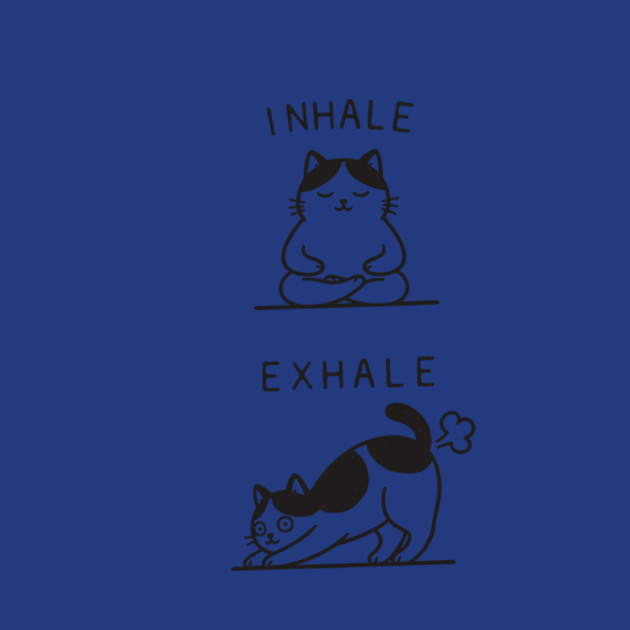 Inhale Exhale (Cat) by CreativeSage