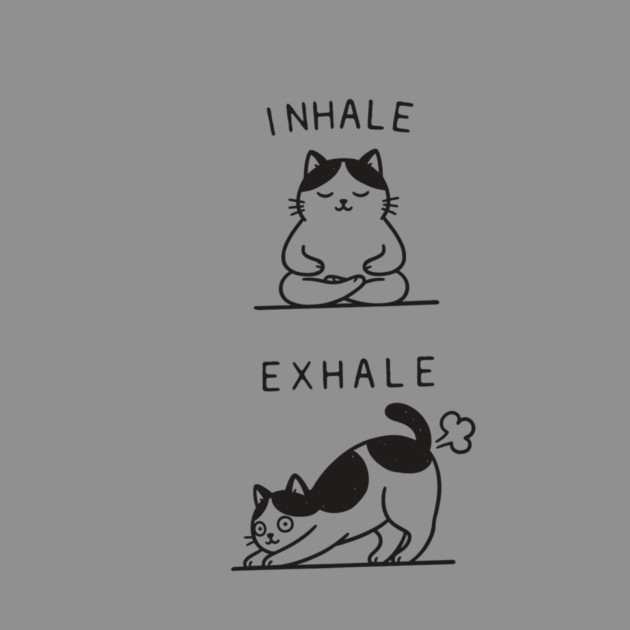 Inhale Exhale (Cat) by CreativeSage