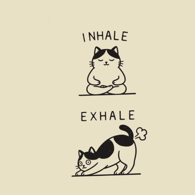 Inhale Exhale (Cat) by CreativeSage