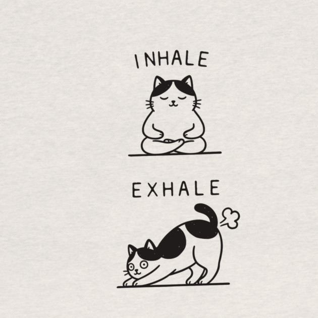 Inhale Exhale (Cat) by CreativeSage