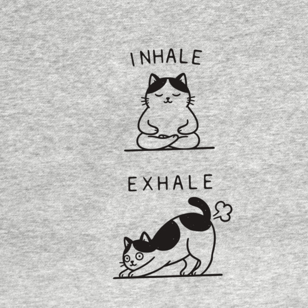 Inhale Exhale (Cat) by CreativeSage