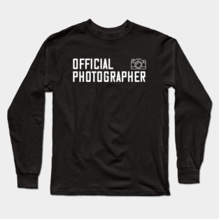 Official Photographer Long Sleeve T-Shirt