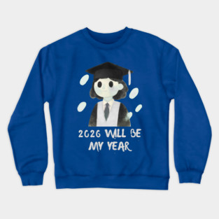 2026 Will Be My Year Crewneck Sweatshirt