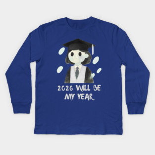 2026 Will Be My Year Kids Long Sleeve T-Shirt
