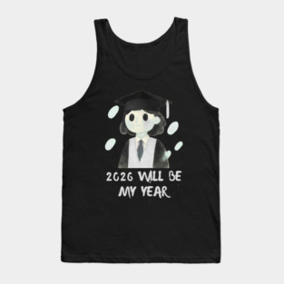 2026 Will Be My Year Tank Top