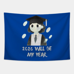 2026 Will Be My Year Tapestry