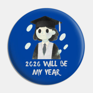 2026 Will Be My Year Pin