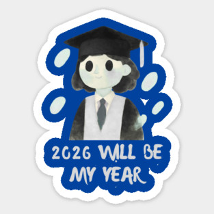 2026 Will Be My Year Sticker
