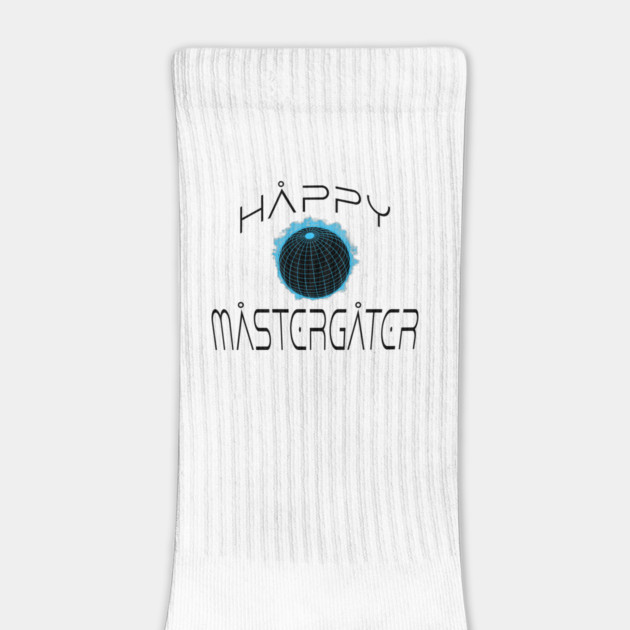 funny irreverent Happy MasterGater design by Luxinda