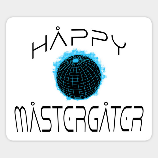 funny irreverent Happy MasterGater design Magnet by Luxinda