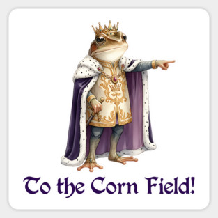 Frog King: "To the Corn Field!" Magnet