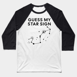 Guess My Star Sign – Scorpio Zodiac, Astrology Constellation - Black Print Baseball T-Shirt