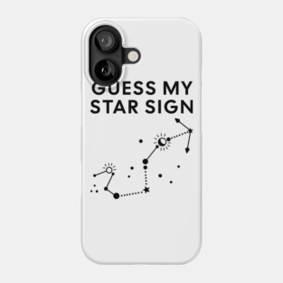 Guess My Star Sign – Scorpio Zodiac, Astrology Constellation - Black Print Phone Case