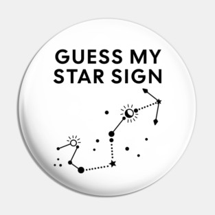 Guess My Star Sign – Scorpio Zodiac, Astrology Constellation - Black Print Pin