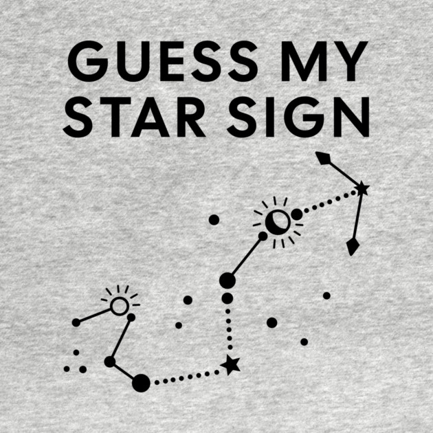 Guess My Star Sign – Scorpio Zodiac, Astrology Constellation - Black Print by Designed By Marty