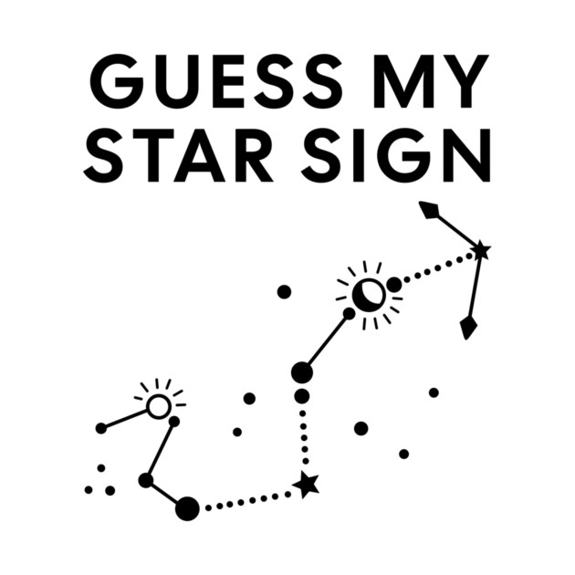 Guess My Star Sign – Scorpio Zodiac, Astrology Constellation - Black Print by Designed By Marty