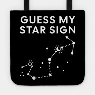 Guess My Star Sign – Scorpio Zodiac, Astrology Constellation - White Print Tote