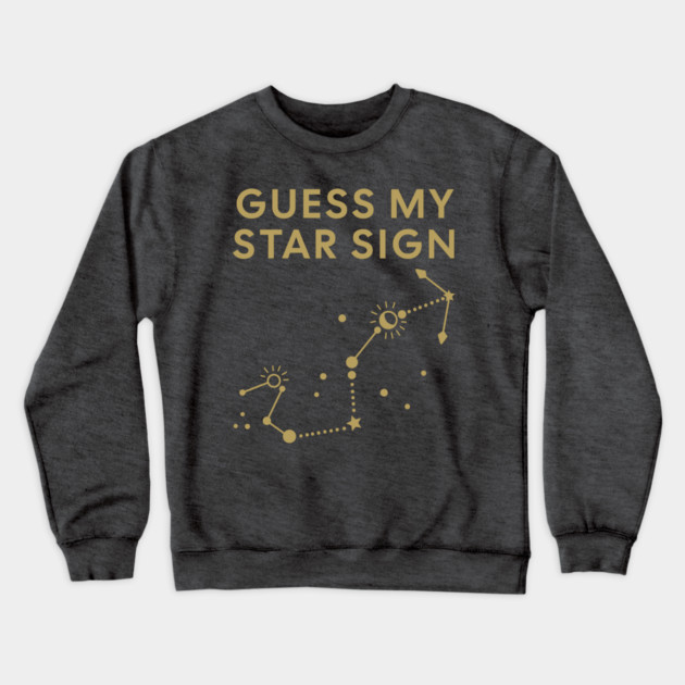 Guess My Star Sign – Scorpio Zodiac, Astrology Constellation - Antique Gold Print Crewneck Sweatshirt by Designed By Marty
