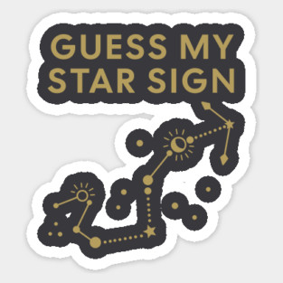 Guess My Star Sign – Scorpio Zodiac, Astrology Constellation - Antique Gold Print Sticker