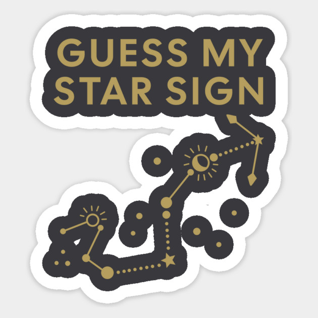 Guess My Star Sign – Scorpio Zodiac, Astrology Constellation - Antique Gold Print Sticker by Designed By Marty
