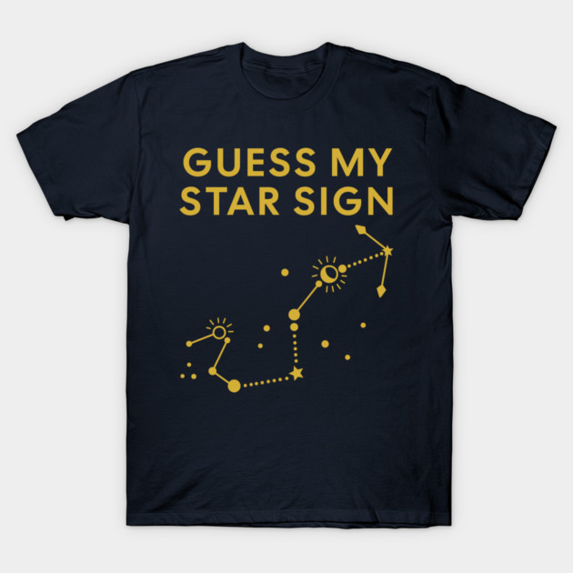 Guess My Star Sign – Scorpio Zodiac, Astrology Constellation - Classic Gold Print T-Shirt by Designed By Marty