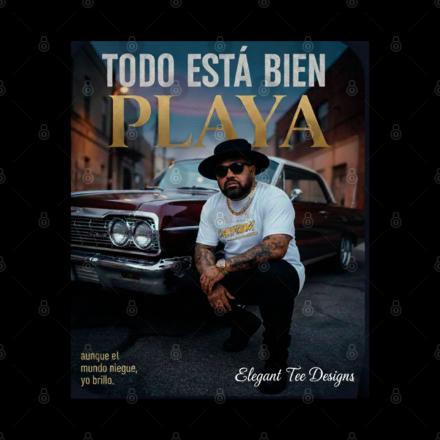 Todo Está Bien Playa by Lamar 's Store