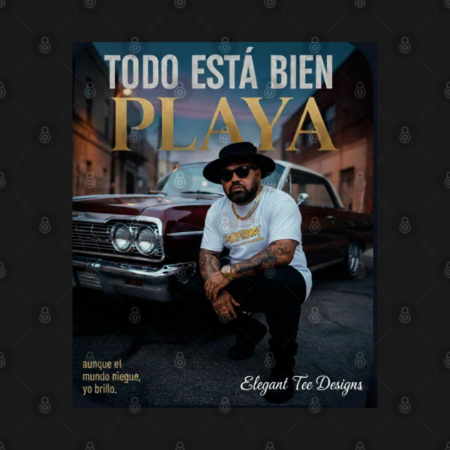 Todo Está Bien Playa by Lamar 's Store
