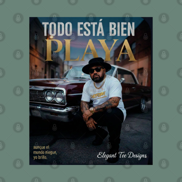 Todo Está Bien Playa by Lamar 's Store