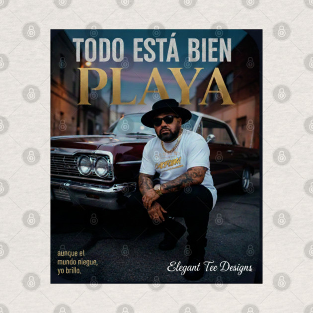Todo Está Bien Playa by Lamar 's Store