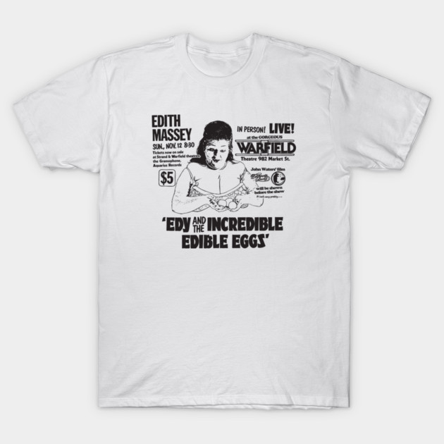 Edith Massey Egg Lady Ad - Light T-Shirt by Chewbaccadoll