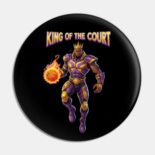King of the Court | Ultimate Basketball Dominance & Street Legend Energy Pin