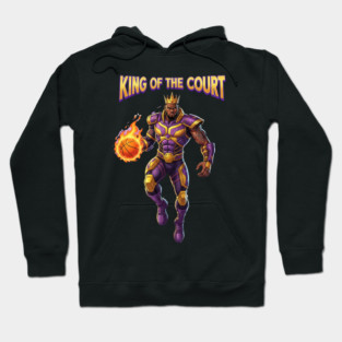 King of the Court | Ultimate Basketball Dominance & Street Legend Energy Hoodie