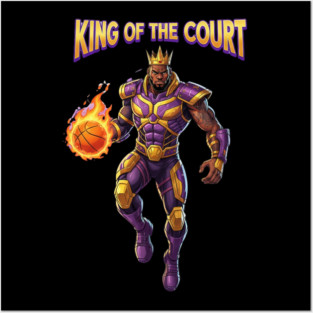 King of the Court | Ultimate Basketball Dominance & Street Legend Energy Posters and Art